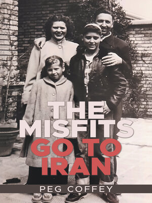cover image of THE MISFITS GO TO IRAN